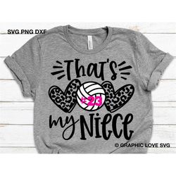 that's my niece svg, volleyball leopard heart png, volleyball aunt svg, volleyball auntie shirt iron on png, volleyball