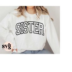 sister svg png, new sis svg, pregnancy announcement sister shirt, varsity college font, gift for sister, sister sweatshi
