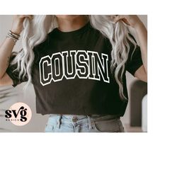 cousin svg png, new cousin svg, pregnancy announcement cousin shirt, varsity college font, gift for cousin, cousin sweat