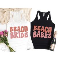 beach bride svg, png, beach babes svg, bachelorette party shirt svg, bachelorette svg, bridal shower svg, hen party shir