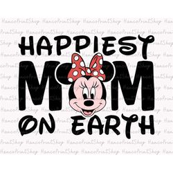 happiest mom on earth svg, family vacation svg, family trip svg, magical kingdom svg, family trip shirt, digital downloa