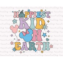 happiest kid on earth svg, family trip svg, mother's day, vacay mode svg, magical kingdom svg, svg, png files for cricut