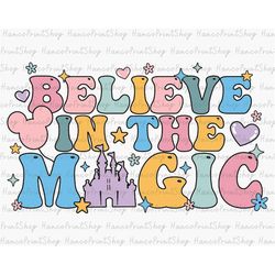 believe in the magic svg, family vacation svg, magical kingdom svg, family trip svg, vacay mode svg, family trip shirt s