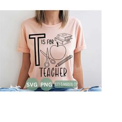 t is for teacher svg, teaching svg, educate cut file cricut and sublimation