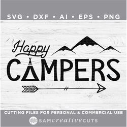 happy campers - adventure - outdoor - rv  - cutting files for silhouette cameo & cricut, svg - dxf - ai - eps - png