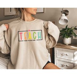 teach them to be kind shirt, back to school shirt, teacher shirt, teacher gift, back to school gift, teacher tee, teache