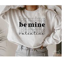 be mine valentine svg, png, be mine svg, valentine svg, valentine shirt svg, love svg, love valentine svg, valentine vib
