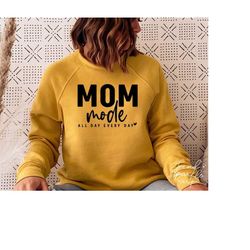 mom mode all day every day svg, png, mom mode svg, mom life svg, mother's day svg, mom svg