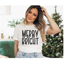 merry and bright svg, png, merry christmas svg, merry svg, christmas svg, chirstmas shirt svg, be merry svg, chirstmas v