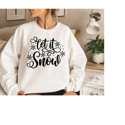 let it snow svg,winter saying svg,christmas shirt svg,christmas vibes svg,winter svg,svg file for cricut