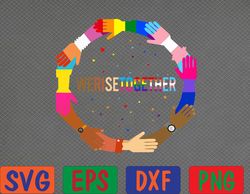 We Rise Together LGBT-Q Pride Social Justice Equality Ally Svg, Eps, Png, Dxf, Digital Download