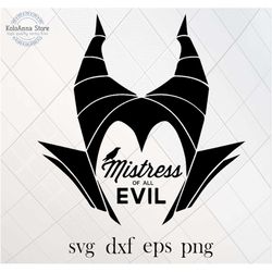 mistress of all evil svg, maleficent svg, villain svg, svg, sleeping beauty svg, witch svg, cut file, svg files for cric