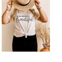 be your own kind of beautiful svg, png, positive quote svg, inspirational svg, be you tiful svg, be you svg, self love s