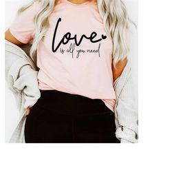 love is all you need svg,love svg,kindness svg,be kind,love quote svg,be a kind human svg