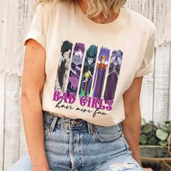 villians disney bad girls have more fun tshirt, maleficent evil queen cruella ursula tshirt, disney friend shirt, magic