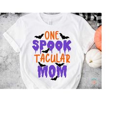 One Spooktacular Mom SVG, PNG, Mom Halloween SVG for Mom, Momster, Spooky Svg with Bats, Silhouette, Cricut Cut File Svg