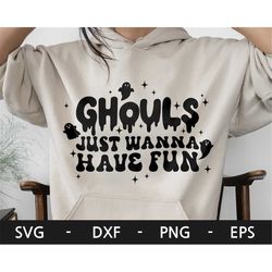 ghouls just wanna have fun svg, halloween svg, boho retro svg, ghost shirt svg, spooky season svg, dxf, png, eps, svg fi