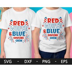 red white & blue cousin crew 2023 svg, 4th of july svg, fourth of july, independence day shirt, cousin crew 2023 svg, sv