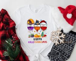 happy hallothanksmas wine shirt - cute drinking t-shirt - funny festival tee - women christmas shirt - thanksgiving tee