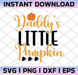 daddy's little pumpkin svg, pumpkin svg, thanksgiving svg, thanksgiving svg, fall svg designs, autumn svg, cut file