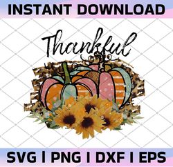 Thankful png, Fall sublimation designs downloads, Thanksgiving sublimation design, Thanksgiving PNG Digital Download