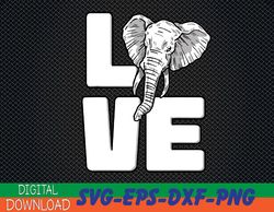 elephant love gifts cute elephant graphic save animal lover svg, eps, png, dxf, digital download