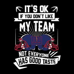 if you don't like my team new york giants,nfl svg, football svg, cricut file, svg