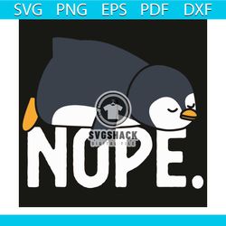 penguin nope svg, trending svg, cute penguin svg, lazy penguin svg, funny nope relaxed svg, funny penguin svg, cute slee