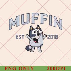 muffin dog est 2018 png, retro muffin png, bluey character png, bluey heeler family png, bluey family party png 300dpi