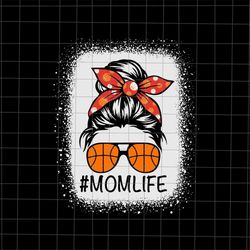 momlife basketball svg, mom basketball svg, mom life messy bun svg, basketball mother's day svg, mother's day svg, mothe
