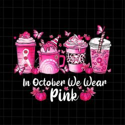 in october we wear pink coffee spice png, pink coffee spice png, coffee spice breast cancer awareness png, pink cancer w