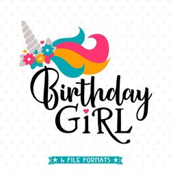 birthday girl svg, unicorn birthday svg, unicorn iron on file, birthday shirt file, unicorn svg file, birthday dxf, comm