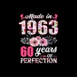 made in 1963 floral 60 year old 60th birthday gifts women digital png