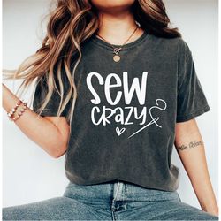 sew crazy funny sewing shirt, sewing gift, funny sewing tees, sewing lover shirt, seamstress gift, tailor gift, tailor s