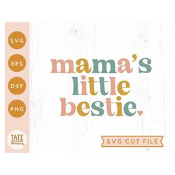 Mama's little bestie SVG cut file - Boho girl svg for t-shirt, Mother's Day svg, mama is my best girl svg- Commercial Us
