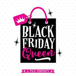 black friday svg, black friday queen cut file, black friday shirt iron on file, black friday tshirt htv design, queen sv