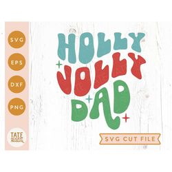 Holly Jolly Dad Retro SVG cut file, Christmas dad shirt svg, Christmas daddy svg, Daddy and me holiday svg- Commercial U