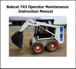 743 skid steer loader operator lubrication maintenance instruction manual
