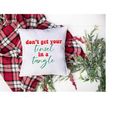 don't get your tinsel in a tangle christmas merry bright peace joy love svg dxf eps png cut file  cricut  silhouettesubl