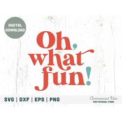 oh what fun! svg cut file, retro jingle bells christmas svg, fun christmas shirt svg, vintage holiday svg- commercial us