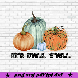 its fall yall png, pumpkin png, fall png, its fall yall pumpkins halloween sublimation download,