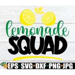 lemonade squad, summer svg, lemonade svg, lemonade stand svg, matching family lemonade stand, fun family summer activity