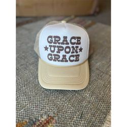 grace upon grace trucker hat, trendy trucker hat, religious hat, jesus hat, inspirational hat, foam trucker, cute summer