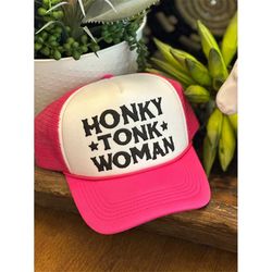 honky tonk woman trucker hat trendy hat cowgirl trucker hat summer hat girls trip hat cute cap western trucker hat cowbo