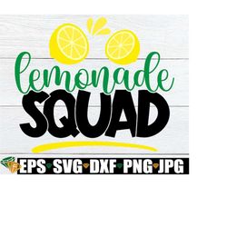 lemonade squad, summer svg, lemonade svg, lemonade stand svg, matching family lemonade stand, fun family summer activity