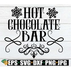 hot chocolate bar. christmas craft svg. winter svg. hot chocolate bar svg, hot chocolate bar cut file, holiday decor svg