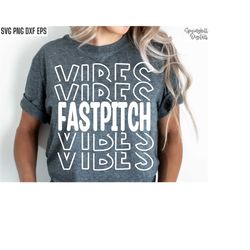 fastpitch vibes svg | softball svgs | softball tshirt pngs | high school softball | softball design | softball season |