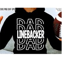 linebacker dad | football t-shirt svgs | school sports cut files | football season quote | football dad | high school fo