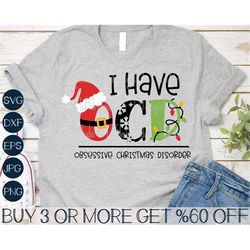 obsessive christmas disorder svg, ocd svg, christmas shirt svg, funny christmas png, svg files for cricut, sublimation d