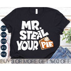 mr steal your pie svg, boys thanksgiving svg, kids halloween svg, christmas png file for cricut, silhouette, sublimation